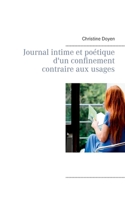Journal intime et poétique d'un confinement contraire aux usages 2322242071 Book Cover