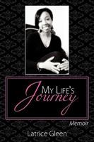 My Life's Journey: Memoir 1452045909 Book Cover