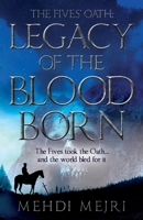 The Fives' Oath: Legacy of the Bloodborn 183628361X Book Cover