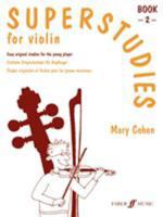 Superstudies: Bk. 2: (Solo Violin) (Faber Edition: Superstudies) 0571514502 Book Cover