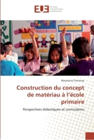 Construction Du Concept de Mata(c)Riau A L A(c)Cole Primaire 613156132X Book Cover