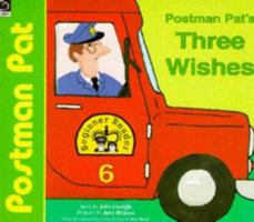 Postman Pat's Three Wishes (Cunliffe, John a. Postman Pat Beginners.) 0590762273 Book Cover