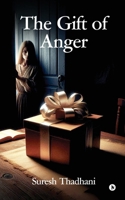 The Gift of Anger B0F2YP2W5H Book Cover