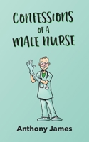 Confessions of a Male Nurse 1803694513 Book Cover