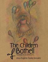 The Children of Bothell: My Picture Book of Memories 1506515452 Book Cover