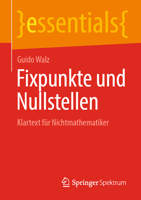 Fixpunkte und Nullstellen: Klartext f�r Nichtmathematiker 365835576X Book Cover