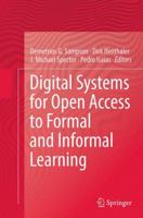 Digital Systems for Open Access to Formal and Informal Learning 3319022636 Book Cover