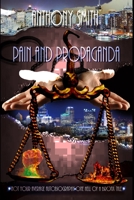 Pain and Propaganda, Not Your Average Autobiography: One Hell of A Bronx Tale 173448019X Book Cover