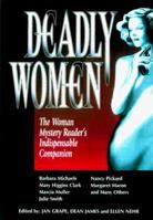 Deadly Women: The Woman Mystery Reader's Indispensable Companion 0786704683 Book Cover