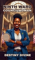 Ninth Ward Councilwoman B0FR12XTC3 Book Cover
