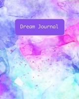 DREAM JOURNAL: A Collection of My Dreams 1700466208 Book Cover