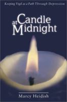 A Candle at Midnight: Keeping Vigil As a Path Through Depression 0877937087 Book Cover