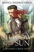 The Shadow & The Sun 0985976144 Book Cover