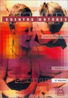 Cuentos motores (2 VOL.) (Educacion Fisica Y Ensenanza) (Spanish Edition) 8480191023 Book Cover