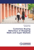 Customers Buying Behaviour at Shopping Malls and Super Markets 6206152472 Book Cover