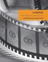 Cinéphile: Compositions & Exams (Cinephile) (French Edition) 1585102784 Book Cover