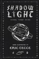 Shadow Light: Visual Esoteric Guide B0G3WL3XDN Book Cover