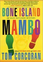 Bone Island Mambo: An Alex Rutledge Mystery 0312980086 Book Cover