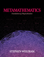 Metamathematics: Foundations & Physicalization 1579550762 Book Cover