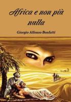 Africa e non pi� nulla 1326016717 Book Cover
