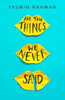 All the Things We Never Said 1471408299 Book Cover