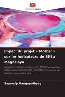 Impact du projet Mother sur les indicateurs de SMI à Meghalaya 6209435483 Book Cover
