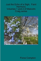 Just the Echo of a Sigh; Faint Harmony 132975140X Book Cover