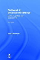 Fieldwork in Educational Settings: Methods, Pitfalls and Perspectives 041524837X Book Cover