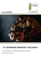 Le Dernier Serment Des Rois 6139762715 Book Cover