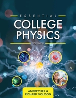 Essential College Physics Volume II 1516548353 Book Cover