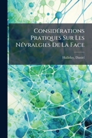 Considérations Pratiques Sur Les Névralgies De La Face 1246759977 Book Cover