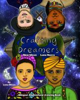 Crafting Dreamers: New Moon Luna Nueva 1735952737 Book Cover