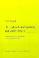 On Textual Understanding and Other Essays (Theory and History of Literature) 0816612889 Book Cover
