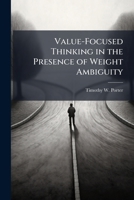 Value-Focused Thinking in the Presence of Weight Ambiguity 1025099052 Book Cover