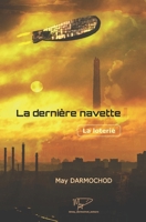 La Derni�re Navette: La loterie B09GZFB85D Book Cover