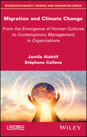 Migration and Climate Change: From Prehistoric Cultures to Contemporary Management in Organizations 1786304791 Book Cover