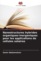 Nanostructures hybrides organiques-inorganiques pour les applications de cellules solaires (French Edition) 620818214X Book Cover