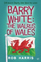 Barry White: An uplifting and hilarious slice-of-life comedy drama 1918834083 Book Cover
