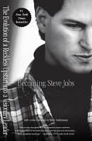 Becoming Steve Jobs 0385347405 Book Cover