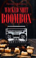 Wicked Shit Boombox 1644627418 Book Cover