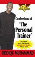 Confessions of the Personal Trainer: Including 20 of the Biggest Weight Loss Secrets of All Time 1604140135 Book Cover