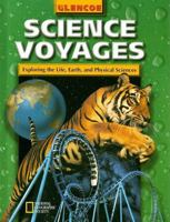 Science Voyages: Exploring the Life, Earth, and Physical Sciences 0028286499 Book Cover