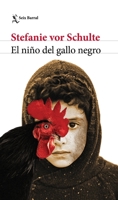 El Niño del Gallo Negro 6073901453 Book Cover