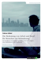 Die Bedeutung Von Arbeit Und Beruf Fur Menschen Mit Behinderung 3638654524 Book Cover
