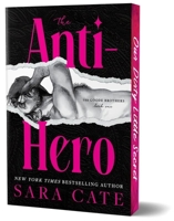 The Anti-hero (Deluxe Edition): A Sinfully Hot Romance (Goode Brothers, 1) 162886382X Book Cover