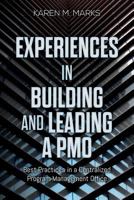 Experiences in Building and Leading a PMO: Best Practices in a Centralized Program Management Office 0692939075 Book Cover