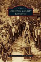 Johnston County Revisited 1467123625 Book Cover