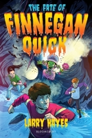 The Fate of Finnegan Quick 1547617195 Book Cover