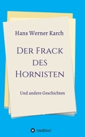 Der Frack des Hornisten: Und andere Geschichten (German Edition) 3347037537 Book Cover