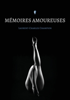 Mémoires amoureuses 9523904825 Book Cover